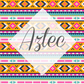 *Aztec Vinyl Collection (AZ)