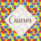 *Causes Vinyl Collection (CAU)
