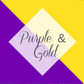 *Purple & Gold Collection (SV PG)