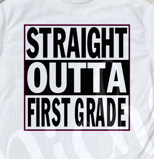 *Straight Outta First Grade Decal