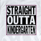 *Straight Outta Kindergarten Decal