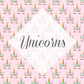 *Unicorn Vinyl Collection (UNI)