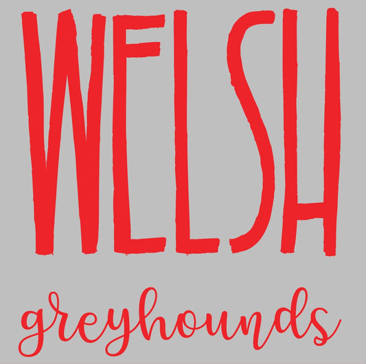 * Welsh Greyhounds Tall Font Custom Decal
